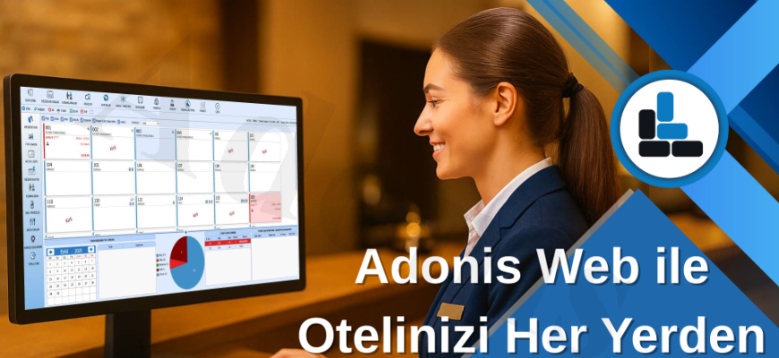 Adonis Otel Yönetim Programı Web Sürümü Yayında